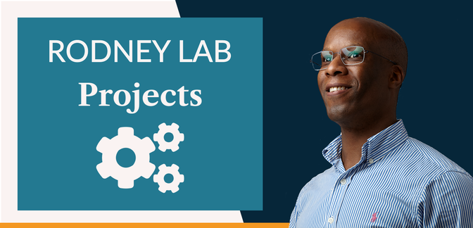 Latest Rodney Lab Projects