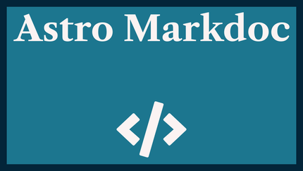 Astro Markdoc: Readable, Declarative MDX Alternative 📚