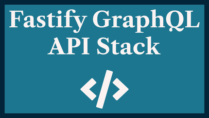 Fastify GraphQL API Stack: with Mercurius & Nexus