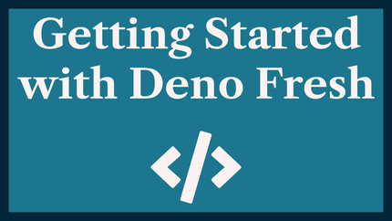 Getting Started with Deno Fresh & the Platform 🍋