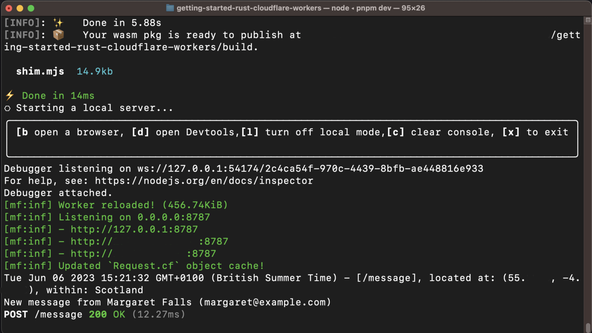 Getting Started with Rust Cloudflare Workers: Message Log: screenshot shows Terminal running Wrangler.  A recent request log is visible, with request details listed. Below, on a separate line, is the message "New message from Margaret Falls (margaret@example.com)"