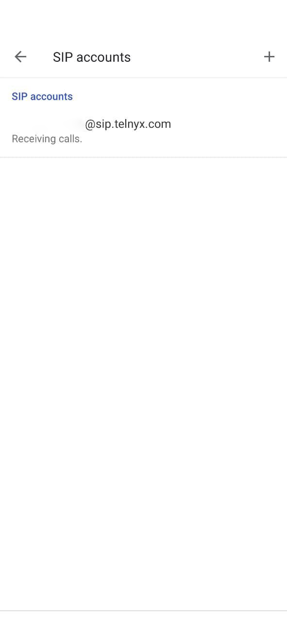 How to make Android VoIP Calls with Telnyx: Screen Capture: Image shows SIP accounts screen with a + icon appearing towards the top, left.