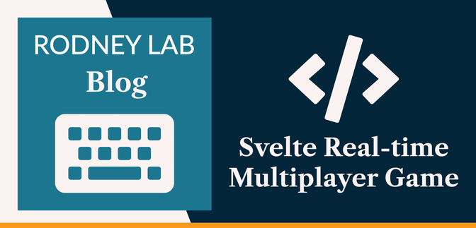 Svelte Real-time Multiplayer Game