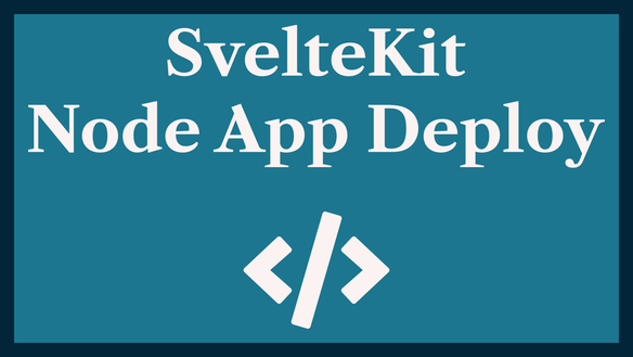 SvelteKit Node App Deploy: Linux Cloud Hosting
