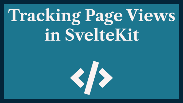 Tracking Page Views in SvelteKit: Intersection Observer