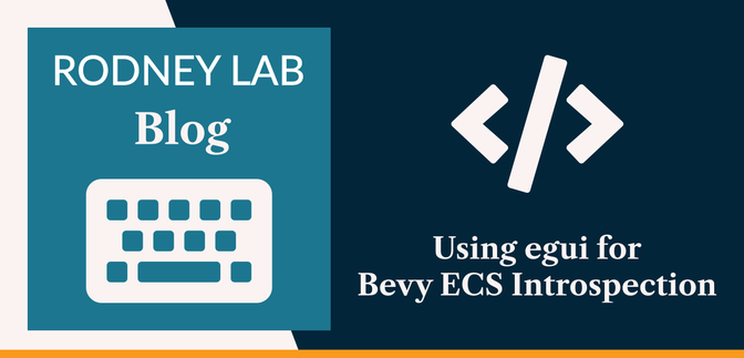 Using egui for Bevy ECS Introspection