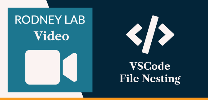 VS Code File Nesting